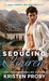 Seducing Lauren (Love Under the Big Sky, #2) by Kristen Proby