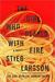 The Girl Who Played With Fire (Millennium #2) by Stieg Larsson