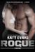 Rogue (Real, #4) by Katy Evans