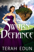 Sworn To Defiance (Courtlight #5) by Terah Edun