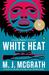 White Heat (Edie Kiglatuk #1) by M.J. McGrath