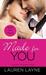 Made for You (The Best Mistake, #2) by Lauren Layne