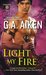 Light My Fire (Dragon Kin, #7) by G.A. Aiken