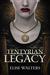 Tentyrian Legacy by Elise Walters