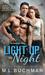 Light Up the Night (The Night Stalkers, #5) by M.L. Buchman