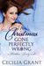 A Christmas Gone Perfectly Wrong (Blackshear Family, #0.5) by Cecilia Grant