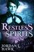 Restless Spirits (Spirits, #1) by Jordan L. Hawk