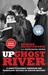 Up Ghost River A Chief's Journey Through the Turbulent Waters of Native History by Edmund Metatawabin