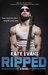 Ripped (Real, #5) by Katy Evans