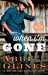 When I'm Gone (Rosemary Beach, #11) by Abbi Glines