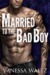 Married to the Bad Boy (Cravotta Crime Family, #1) by Vanessa Waltz