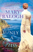 Only a Kiss (The Survivors' Club, #6) by Mary Balogh