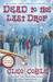 Dead to the Last Drop (Coffeehouse Mystery, #15) by Cleo Coyle