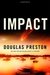 Impact (Wyman Ford #3) by Douglas Preston