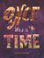 Once Was a Time by Leila Sales