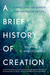 A Brief History of Creation Science and the Search for the Origin of Life by Bill Mesler