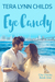 Eye Candy (City Chicks, #1) by Tera Lynn Childs