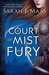 A Court of Mist and Fury (A Court of Thorns and Roses, #2) by Sarah J. Maas