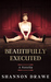 Beautifully Executed (Sin City Supernaturals, 1.5) by Shannon Drawe