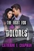 The Fight for Dolores by Catherine E. Chapman