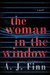 The Woman in the Window by A.J. Finn