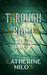 Through Dragon Eyes by Catherine Milos