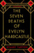 The Seven Deaths of Evelyn Hardcastle by Stuart Turton