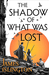 The Shadow of What Was Lost (The Licanius Trilogy, #1) by James Islington