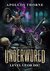 Level Up or Die! (Underworld #1) by Apollos Thorne