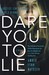 Dare You to Lie by Amber Lynn Natusch