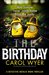 The Birthday (Detective Natalie Ward #1) by Carol Wyer