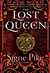 The Lost Queen (The Lost Queen Trilogy #1) by Signe Pike