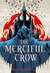 The Merciful Crow (The Merciful Crow, #1) by Margaret Owen