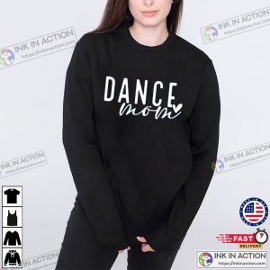 Dance Lover Mom Shirt, Mother’s Day Gift