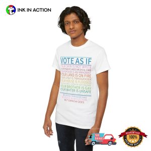 Vote As If Human’s Right, Lgbt Pride T-shirt