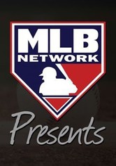 MLB Network Presents