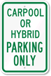 Carpool Or Hybrid Parking Only Sign