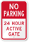 No Parking 24 Hour Active Gate