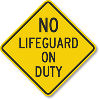 No Lifeguard Duty Sign