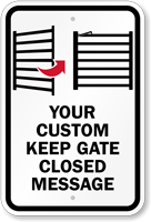 Custom Keep Gate Closed Pool Safety Sign