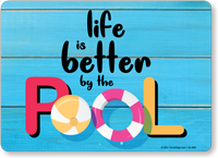 Life is Better by the Pool Sign