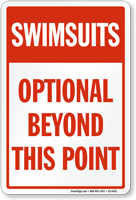 Swimsuits Optional Beyond this Point Signs 