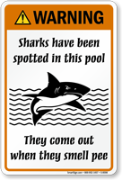 Warning Sharks Come Out When They Smell Pee Sign