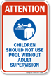 Children Don't Use Without Adult Supervision Sign