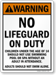 Warning No Lifeguard on Duty. Children un the age of 14 should not use swimming pool or spa without an adult in attendance.