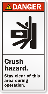 Danger Crush Hazard Stay Clear During Operation Label, SKU: LB-0167