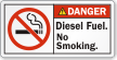 Diesel Fuel, No Smoking ANSI Danger Label