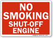 No Smoking Shut Off Engine Sign