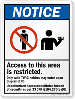 Access Restricted, Valid TWIC Holders May Enter Sign