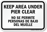 Keep Area Under Pier Clear Bilingual Sign